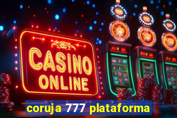 coruja 777 plataforma